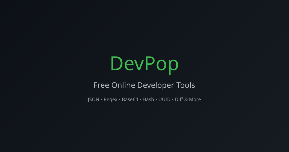DevPop - Free Online Developer Tools | JSON, Regex, Base64, UUID & More
